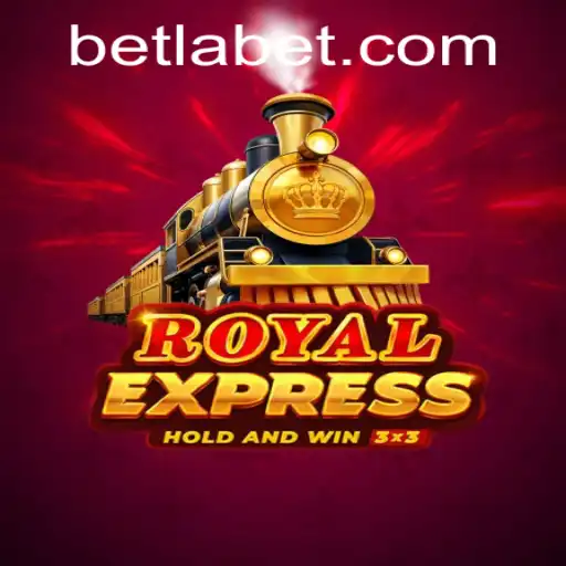 The Exciting World of RoyalExpress: A Journey Through LABET Adventures
